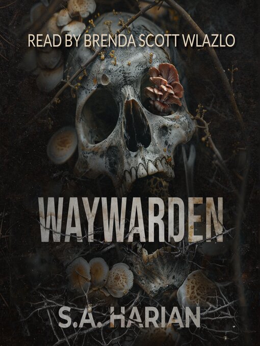 Title details for Waywarden by S.A. Harian - Available